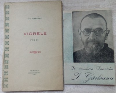 Preot ION M. GARLEANU: VIORELE,POEZII/1926+IN AMINTIREA PARINTELUI GARLEANU/1945 foto
