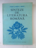 Sinteze de literatura romana/Coord. Constantin Crisan/Bucuresti/1981