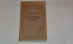 ANTON PANN - POVESTEA VORBII ~ 624 pagini ~ foto