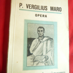 Bujor Chiriac - P.Vergilius Maro - Opera -Ed. Cartea Romaneasca 1939 , 254 pag