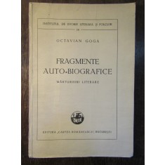 FRAGMENTE AUTO-BIOGRAFICE-OCTAVIAN GOGA