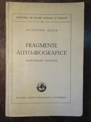 FRAGMENTE AUTO-BIOGRAFICE-OCTAVIAN GOGA foto