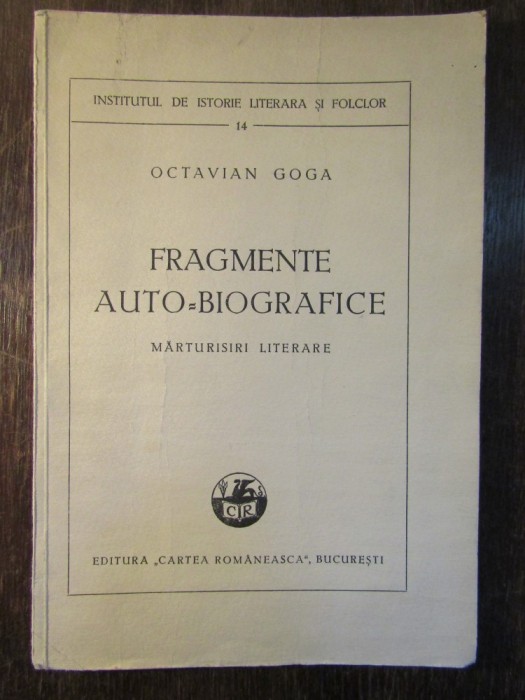 FRAGMENTE AUTO-BIOGRAFICE-OCTAVIAN GOGA