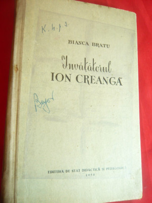 Bianca Bratu- Invatatorul Ion Creanga - Ed. 1958 , ilustratii foto