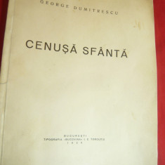 George Dumitrescu - Cenusa Sfanta - Prima Ed. 1930 Bucovina IE Toroutiu