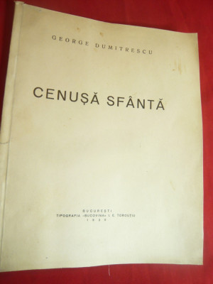 George Dumitrescu - Cenusa Sfanta - Prima Ed. 1930 Bucovina IE Toroutiu foto
