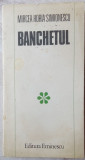 Cumpara ieftin MIRCEA HORIA SIMIONESCU - BANCHETUL (POVESTIRI, 1982) [dedicatie / autograf]