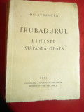 Delavrancea- Trubadurul ; Liniste; Stapanea odata -Ed. Cugetarea 1941