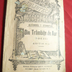 Al.T.Stamatiad - Din Trambite de Aur -Ed.IIa inc.sec.XX ,BPT 900 ,Ed.Libr.L.Alca