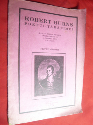 Robert Burns - Poetul Taranimii -1925 ,trad.P.Grim,autograf al traducatorului foto