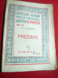 Al.Vlahuta - Predare -Colectia Scriitorii Romani nr.10 -inc.sec.XX Alcalay ,32 p