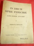 Adelina Istrate - In drum spre fericire -si alte schite fugare -1934 Tipogr.Nat.