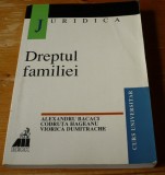 DREPTUL FAMILIEI &ndash; CURS UNIVERSITAR, Alexandru Bacaci