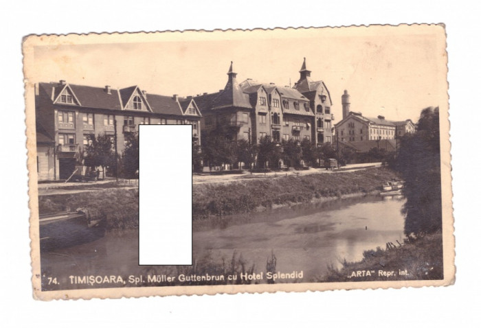 CP Timisoara - Spl Muller Guttenbrun cu hotel Splendid, circulata, 1938