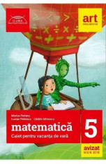 Matematica cls 5. Caiet pentru vacanta de vara ed. 2018 - Marius Perianu, Lucian Petrescu foto
