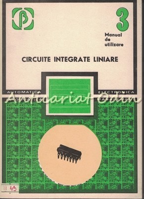 Circuite Integrate Liniare. Manual de Utilizare III - M. Bodea, A. Vatasescu Circuite Integrate Liniare. Manual de Utilizare III - M. Bodea, A. Vatasescu