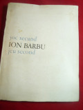 Ion Barbu - Joc Secund -Ed.Eminescu ,prefata Dinu Pillat ,bilingv ,239 pag, Ion Pillat