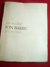 Ion Barbu - Joc Secund -Ed.Eminescu ,prefata Dinu Pillat ,bilingv ,239 pag