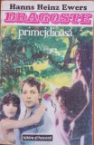 DRAGOSTE PRIMEJDIOASA - Hanns Heinz Ewers