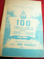 Ion Marian - 100 Cantece si Coruri pt.Copii si Tineret -1975 - Partituri ,108 p foto