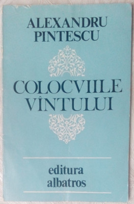 ALEXANDRU PINTESCU - COLOCVIILE VANTULUI (VERSURI, 1985) [dedicatie / autograf] foto