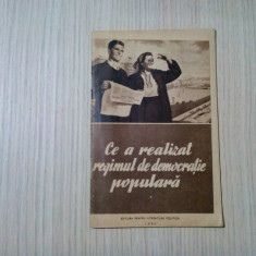 CE A REALIZAT REGIMUL DE DEMOCRATIE POPULARA - Literatura Politica, 1952, 47 p.