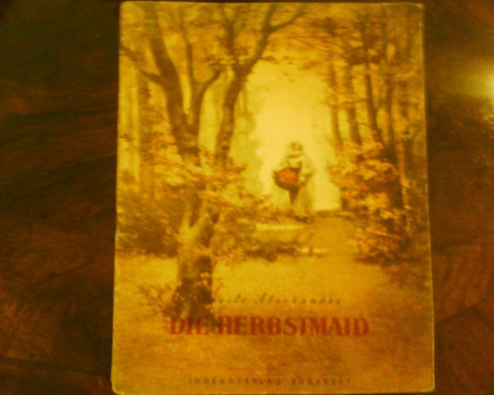 Vasile Alecsandri Die Herbstmaid, trad. Franyo Zoltan, ilustr. Ana Bitan
