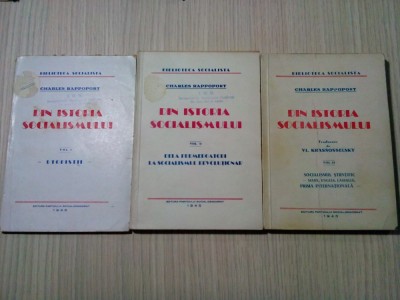 DIN ISTORIA SOCIALISMULUI - 3 Volume - Charles Rappoport - Biblioteca Socialista foto