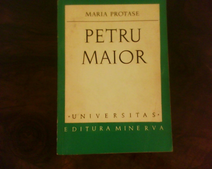 Maria Protase Petru Maior, ed. princeps, debut,ex. cu dedicatie si autograf