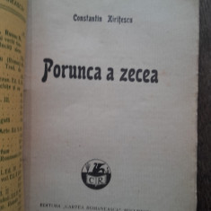 CONSTANTIN KIRITESCU- PORUNCA A ZECEA, 1929, prima editie, brosata