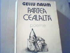 Gellu Naum - PARTEA CEALALTA { 1980, prima editie } foto