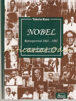 Laureatii Premiului Nobel Pentru Fiziologie Si Medicina. Retrospectiva 1901-1995 foto mare Laureatii Premiului Nobel Pentru Fiziologie Si Medicina. Retrospectiva 1901-1995 foto mare