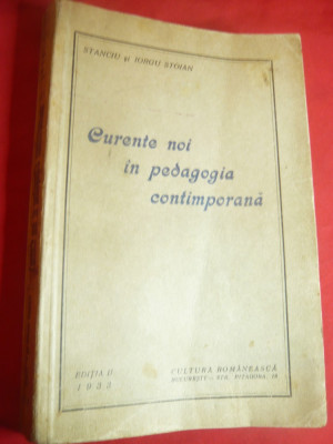 Stanciu si I.Stoian -Curente noi in Pedagogia Contemporana 1933 -Ed.Cultura Roma foto