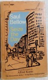 Cumpara ieftin SAUL BELLOW - SEIZE THE DAY (INTROD. BY ALFRED KAZIN)[Fawcett Premier Book 1968]