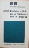 EVOLUTIA CRITICII DE LA RENASTERE PANA IN PREZENT - Ferdinand Brunetiere