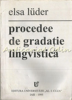 Procedee De Gradatie Lingvistica - Elsa Luder foto mare Procedee De Gradatie Lingvistica - Elsa Luder foto mare