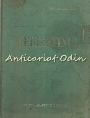 Mediastinul - Leonid Bejan, Mihai-Romeo Galesanu Mediastinul - Leonid Bejan, Mihai-Romeo Galesanu