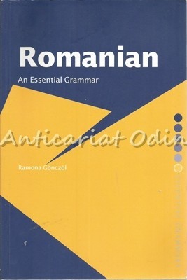 Romanian. An Essential Grammar - Ramona Gonczol Romanian. An Essential Grammar - Ramona Gonczol