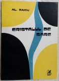 Cumpara ieftin (ALEXANDRU) AL. RAICU - CRISTALUL DE SARE (VERSURI, editia princeps - 1990)