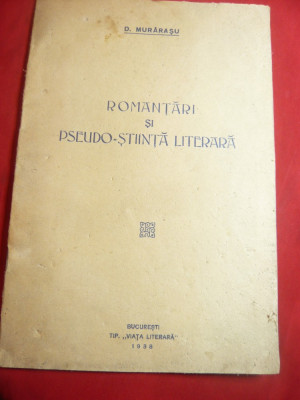 D.Murarasu-Romantari si Pseudo-Stiinta Literara 1938 -Ed.Viata Literara 10 pag foto