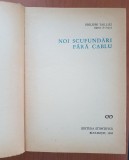 NOI SCUFUNDARI FARA CABLU - Philippe Tailliez