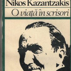 O viata in scrisori Nikos Kazantzakis Ed. Univers 1983 brosata