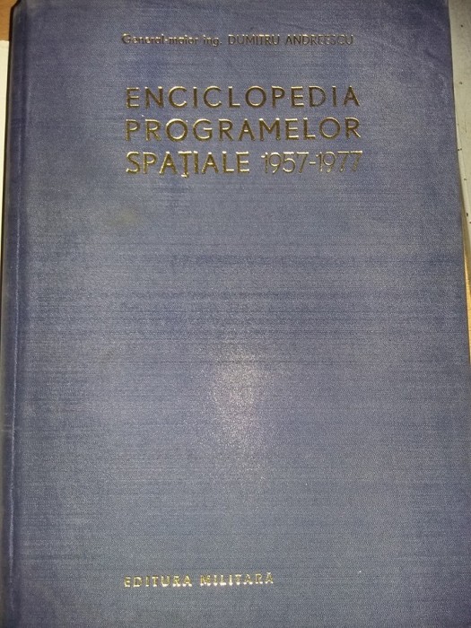 carte veche cartonata,ENCICLOPEDIA PROGRAMELOR SPATIALE 1957-1977,Transp.GRATUIT