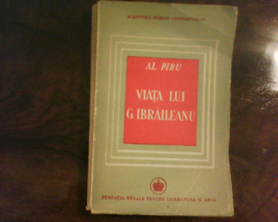 Al. Piru Viata lui G. Ibraileanu, volum de debut, ed. princeps, anul 1946 foto