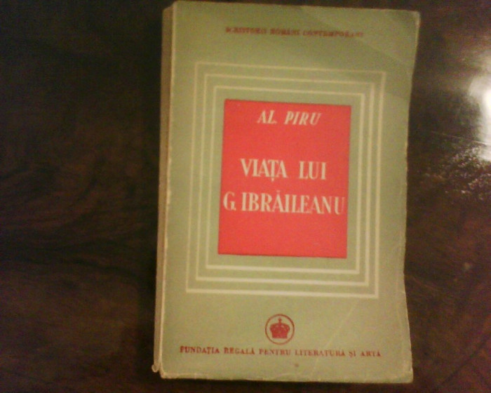 Al. Piru Viata lui G. Ibraileanu, volum de debut, ed. princeps, anul 1946