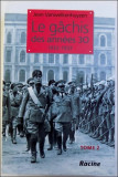 Le gachis des annees 30 : 1933-1937 / Jean Vanwelkenhuyzen