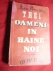 John Priestley - Trei oameni in haine noi 1948 trad.T.Macovescu si C.Boranescu