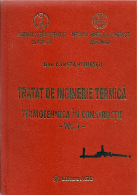 DAN CONSTANTINESCU - TRATAT DE INGINERIE TERMICA - VOL. I - 2008 foto