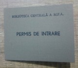 Permis de intrare Biblioteca Centrala a M.F.A.// 1972