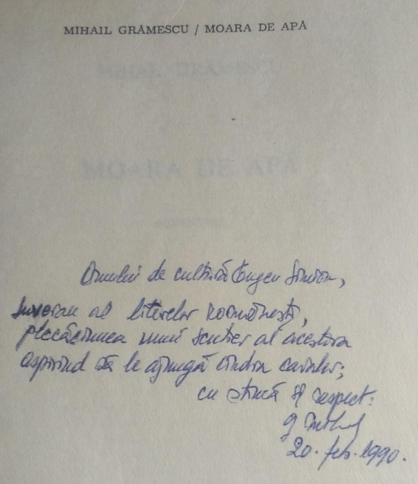 CARTE CU DEDICATIE SI AUTOGRAFUL AUTORULUI - Mihail GRAMESCU ,,Moara de apa&#039;&#039;